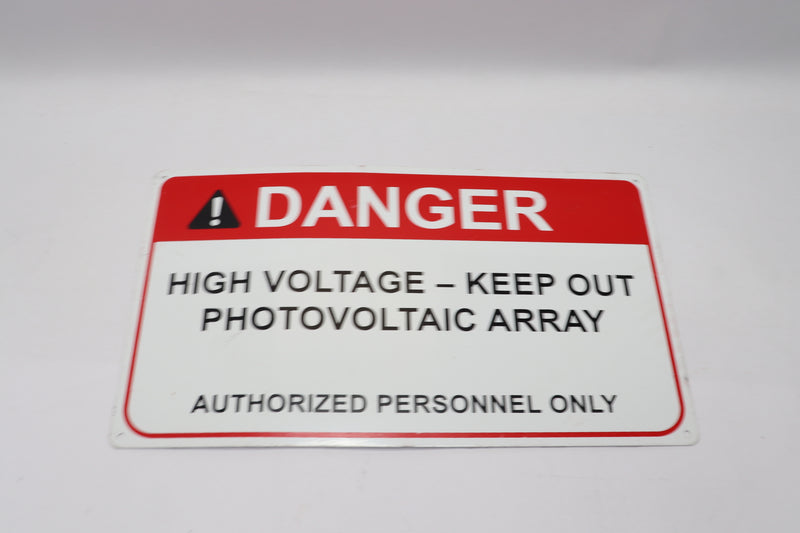 "Danger High Voltage Keep Out Photovoltaic Array Authorized Personnel Only" Sign
