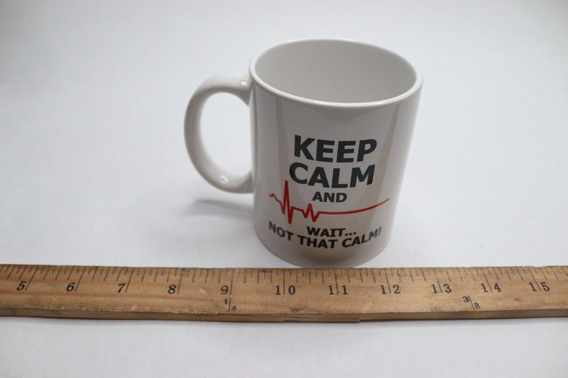 Funny Nurse Coffee Mug Keep Calm Not that Calm KDWM135A