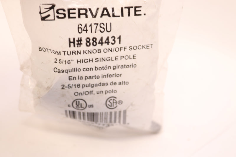 Servalite 884431 Bottom Turn Knob On/Off Socket High Single Pole 2-5/16"