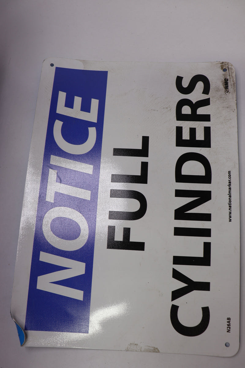 NMC Cylinder Sign "Notice Full Cylinders" White Plastic 7" x 10"