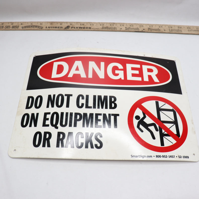 SmartSign Danger Sign Do Not Climb On Equipment Or Racks 10" X 14"