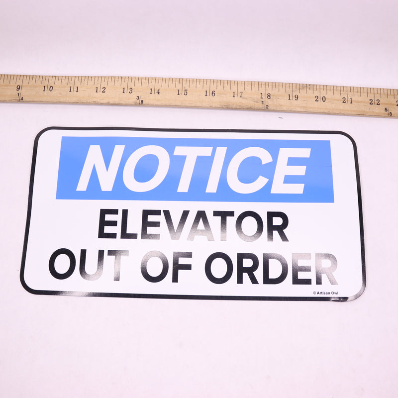 Artisan Owl "Notice Elevator Out of Order"Magnetic Sign for Indoor/Outdoor