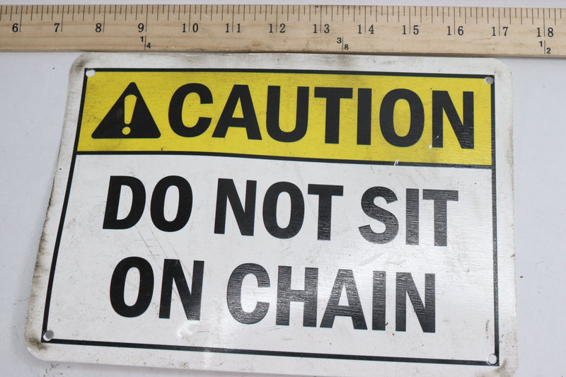 SmartSign Caution Do Not Sit On Chain Sign Aluminum 7" x 10"